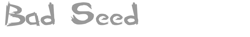 Bad Seed